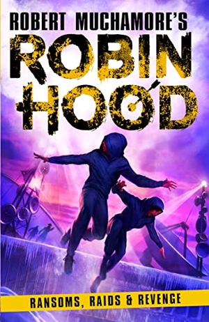 Muchamore, Robert. Robin Hood 5 - Ransoms, Raids and Revenge (Robert Muchamore's Robin Hood). Bonnier Books UK Limited, 2022.
