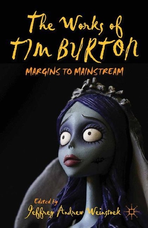 Weinstock, J. (Hrsg.). The Works of Tim Burton - Margins to Mainstream. Palgrave Macmillan US, 2015.