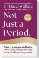 Not Just a Period