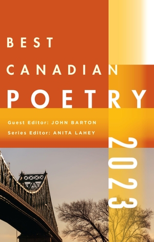 Barton, John (Hrsg.). Best Canadian Poetry 2022. Biblioasis, 2023.