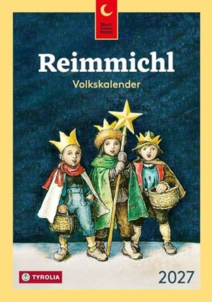 Reimmichl Volkskalender 2027 - Der beliebte Jahresbegleiter aus Tirol mit kurzweiligen Beiträgen zu Land und Leuten. Tyrolia Verlagsanstalt Gm, 2026.