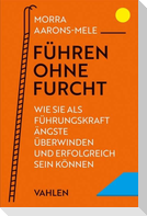 Führen ohne Furcht