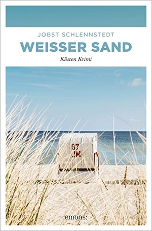 Schlennstedt, Jobst. Weißer Sand - Küsten Krimi. Emons Verlag, 2021.