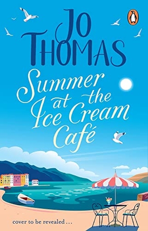 Thomas, Jo. Summer at the Ice Cream Café. Penguin, 2023.