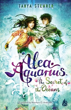Stewner, Tanya. The Secret of the Oceans - Alea Aquarius 3. Turnaround Pub. Serv. Ltd, 2025.