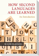 How Second Languages Are Learned