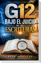 G12 BAJO EL JUICIO DE LAS ESCRITURAS