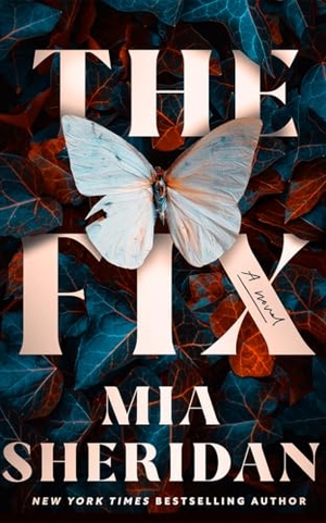Sheridan, Mia. The Fix - A Novel. Amazon Publishing, 2025.