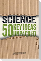 Science: 50 Key Ideas Unpacked