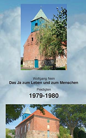 Nein, Wolfgang. Das Ja zum Leben und zum Menschen, Band 14 - Predigten 1979-1980. Books on Demand, 2018.