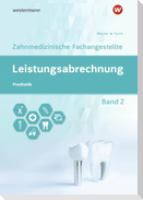 Leistungsabrechnung für die Zahnmedizinische Fachangestellte