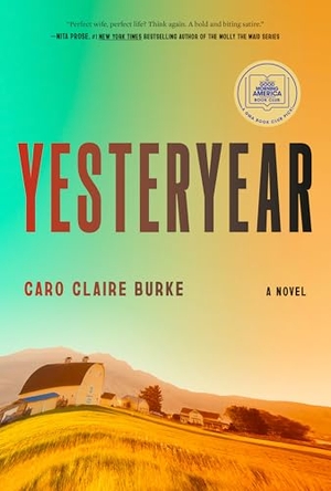 Burke, Caro Claire. Yesteryear: A GMA Book Club Pick. Knopf Doubleday Publishing Group, 2026.