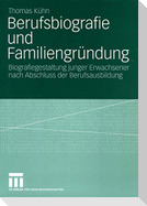 Berufsbiografie und Familiengründung