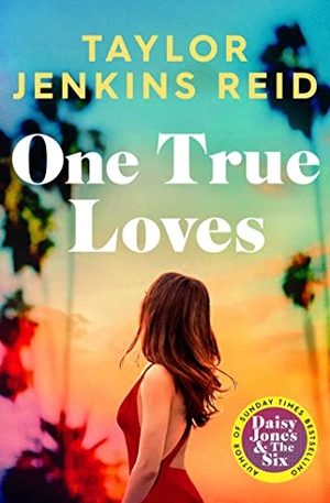 Jenkins Reid, Taylor. One True Loves. Simon + Schuster UK, 2022.