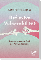 Reflexive Vulnerabilität