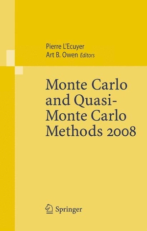 Owen, Art B. / Pierre L' Ecuyer (Hrsg.). Monte Carlo and Quasi-Monte Carlo Methods 2008. Springer Berlin Heidelberg, 2014.