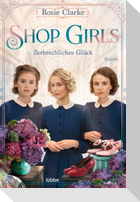 Shop Girls - Zerbrechliches Glück