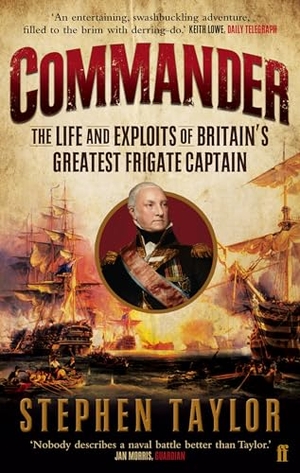 Taylor, Stephen. Commander - The Life and Exploits of Britain's Greatest Frigate Captain. Faber and Faber, 2013.