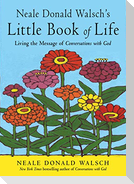 Neale Donald Walsch's Little Book of Life