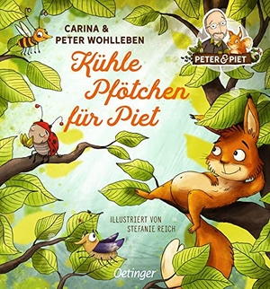Wohlleben, Peter / Carina Wohlleben. Kühle Pfötchen für Piet. Oetinger, 2020.