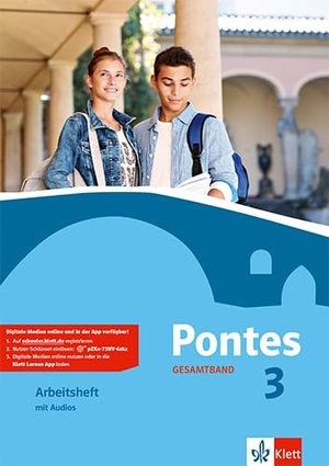Pontes Gesamtband 3. Arbeitsheft mit Audios - Arbeitsheft mit Audios 3. Lernjahr, 4. Lernjahr. Klett Ernst /Schulbuch, 2016.