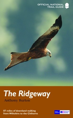 Burton, Anthony. The Ridgeway - National Trail Guide. Quarto Publishing PLC, 2016.