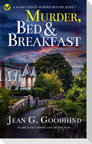 MURDER, BED & BREAKFAST an absolutely gripping cozy mystery novel
