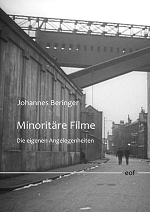 Beringer, Johannes. Minoritäre Filme - Die eigenen Angelegenheiten. Books on Demand, 2020.