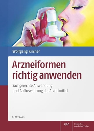 Kircher, Wolfgang. Arzneiformen richtig anwenden - Sachgerechte Anwendung und Aufbewahrung der Arzneimittel. Deutscher Apotheker Vlg, 2025.