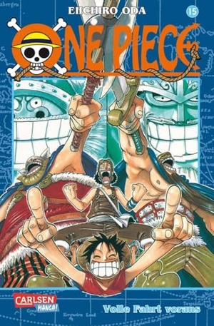 Oda, Eiichiro. One Piece 15. Volle Fahrt voraus. Carlsen Verlag GmbH, 2002.