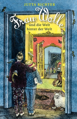 Richter, Jutta. Frau Wolle und die Welt hinter der Welt. Carl Hanser Verlag, 2020.