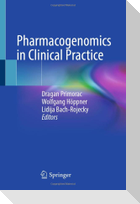 Pharmacogenomics in Clinical Practice