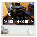 Antike Schreibmaschinen (hochwertiger Premium Wandkalender 2025 DIN A2 quer), Kunstdruck in Hochglanz