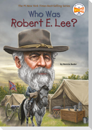 Who Was Robert E. Lee?