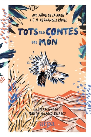 Sáinz de la Maza, Aro / Josep M. Hernández Ripoll. Tots els contes del món. Arpa Editores, 2018.