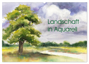 Landschaft in Aquarell (Wandkalender 2024 DIN A2 quer), CALVENDO Monatskalender