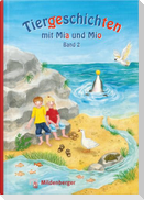 Tiergeschichten mit Mia und Mio - Band 2