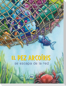 El Pez Arcoíris Se Escapa de la Red