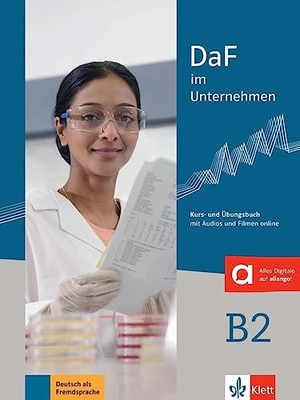 Fügert, Nadja / Grosser, Regine et al. DaF im Unternehmen B2 - Kurs- und Übungsbuch mit Audios und Filmen online. Klett Sprachen GmbH, 2017.