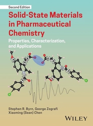 Zografi, George / Byrn, Stephen R. et al. Solid-State Materials in Pharmaceutical Chemistry - Properties, Characterization, and Applications. John Wiley & Sons Inc, 2025.