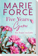 Five Years Gone-Ein Traum von Liebe