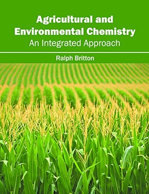Britton, Ralph (Hrsg.). Agricultural and Environmental Chemistry: An Integrated Approach. NY Research Press, 2016.