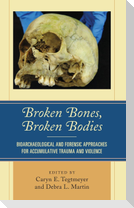 Broken Bones, Broken Bodies