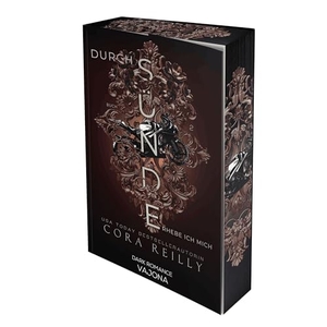 Reilly, Cora. Durch Sünde erhebe ich mich - Buch 2 | Biker-Mafia-Dark-Romance. VAJONA Verlag, 2025.