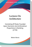 Lectures On Architecture