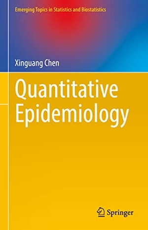 Chen, Xinguang. Quantitative Epidemiology. Springer International Publishing, 2022.