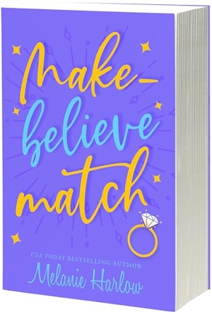 Harlow, Melanie. Make-Believe Match. Entangled Publishing, 2025.