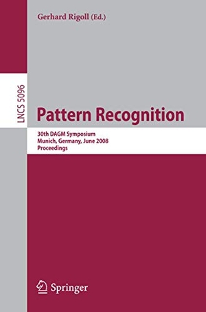 Rigoll, Gerhard (Hrsg.). Pattern Recognition - 30th DAGM Symposium Munich, Germany, June 10-13, 2008 Proceedings. Springer Berlin Heidelberg, 2008.