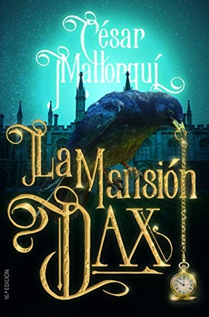 Mallorquí, César. La mansión Dax. EDICIONES SM, 2020.