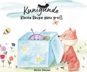 Glinzner, Marina. Kunigunde - Kleine Raupe ganz groß. Buchschmiede, 2026.